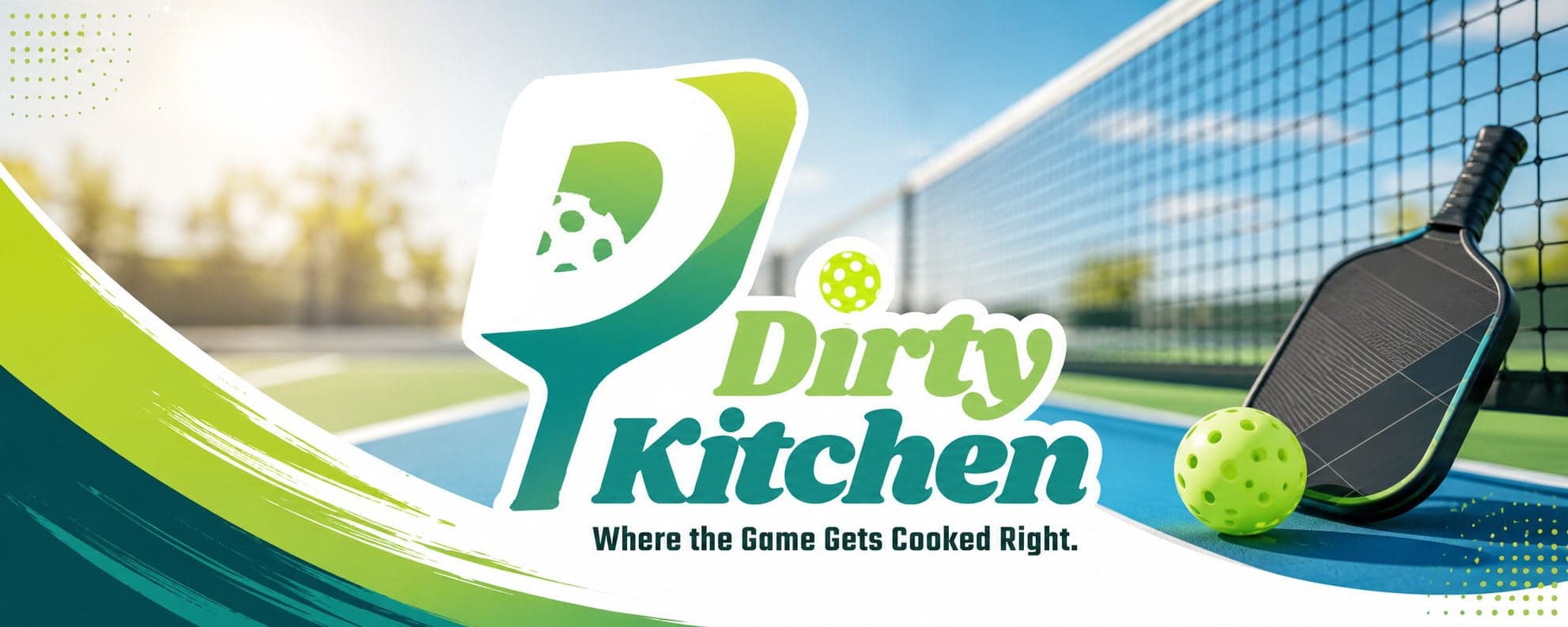 The Dirty Kitchen Pickleball Court header